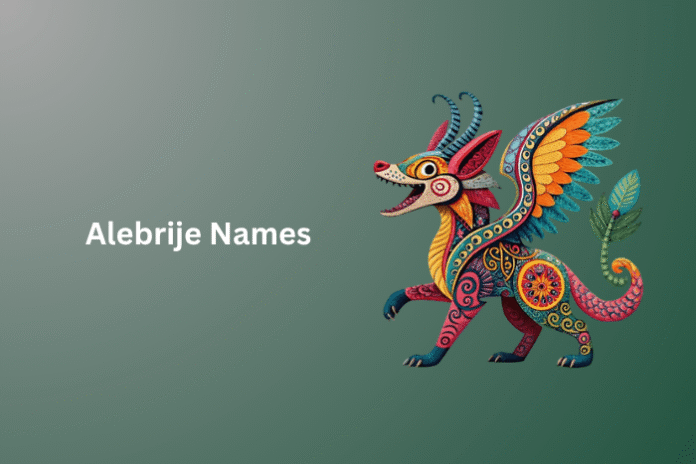 Alebrije Names