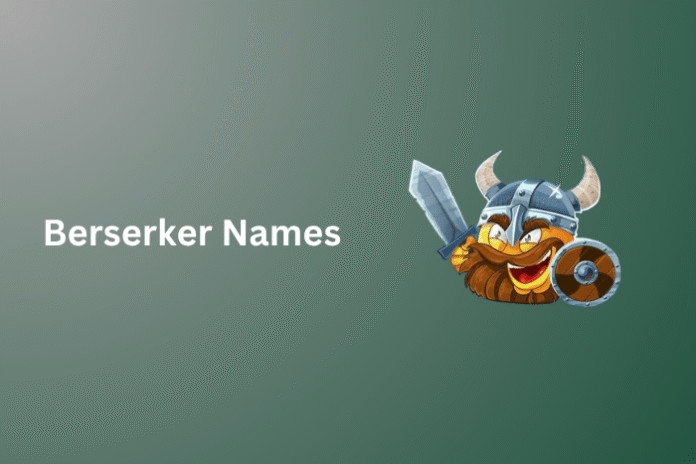 Berserker Names