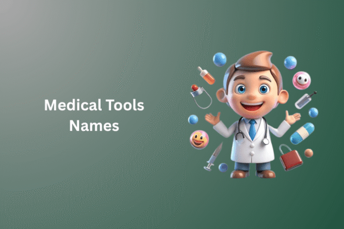 Medical Tools Names