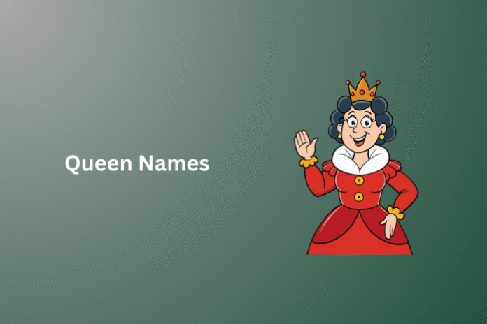 Queen Names
