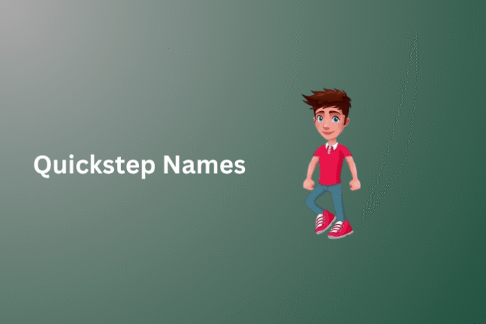 Quickstep Names