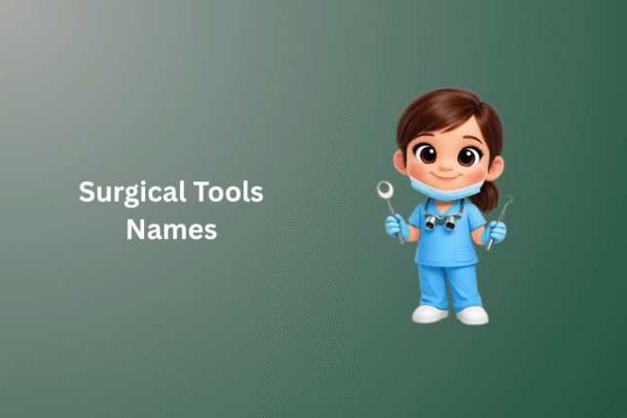 Surgical Tools Names