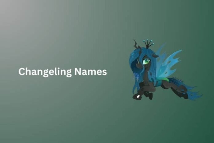 Changeling Names